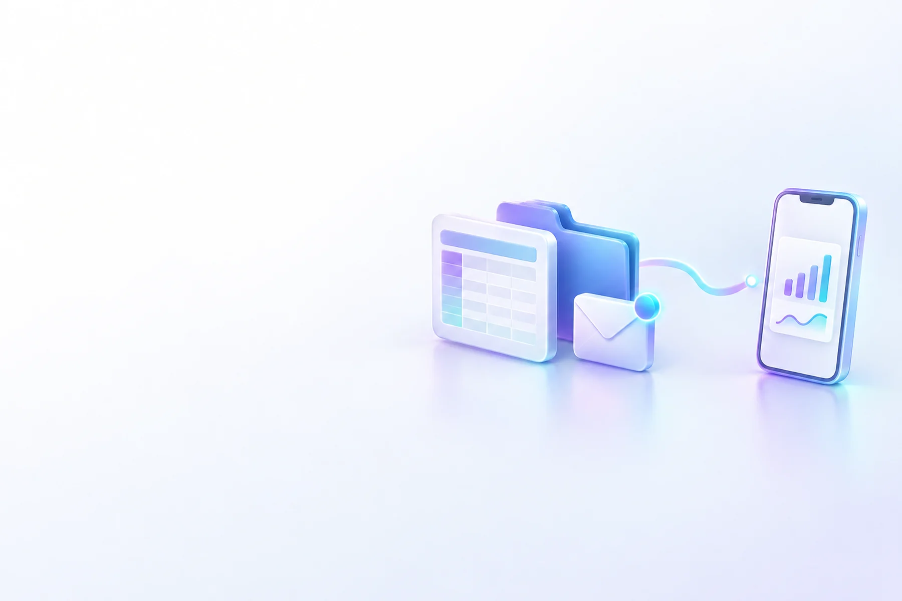 Illustration: A glossy spreadsheet-like card stacked beside a folder icon and a small envelope with a glowing notification badge, connected by a soft line to a phone showing a chart card.