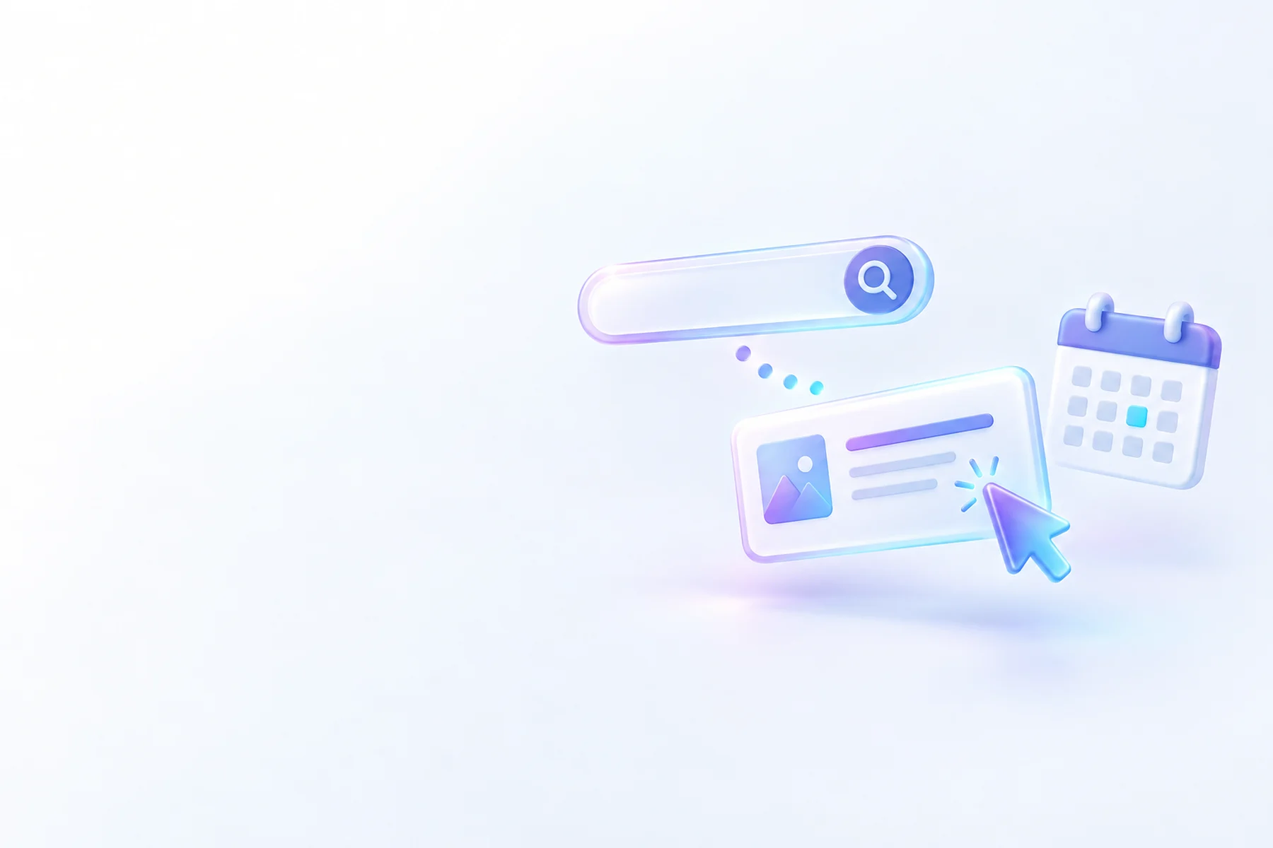 Illustration: A glossy search bar with a magnifying glass, a short trail of glowing dots to a cursor clicking a result card, and a small calendar card beside it.
